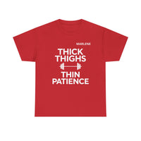 Load image into Gallery viewer, "Thick Thighs, Thin Patience" 2 - Gildan 5000 Heavy Cotton Tee - PERSONALIZED