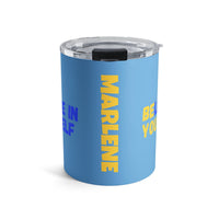 Load image into Gallery viewer, "Believe In Yourself BE YOU" 5 - Tumbler 10oz - PERSONALIZED