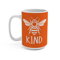 Load image into Gallery viewer, "Bee Kind" 15oz Ceramic Mug 1 — Cute Bee &amp; Kind Design | Printed On Demand • Gift for Teachers &amp; Friends