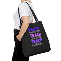 Load image into Gallery viewer, "Teach Compassion. Teach Kindness. Teach Confidence." 1 - Canvas Tote 18" x 18"