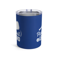 Load image into Gallery viewer, "Pickleball Legend" 1 - Tumbler 10oz