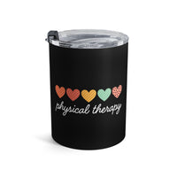 Load image into Gallery viewer, "Physical Therapy" 06a - Tumbler 10oz - PERSONALIZED