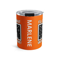 Load image into Gallery viewer, "I'll Just Wait Until It's Quiet" 1 - Tumbler 10oz - PERSONALIZED