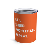 Load image into Gallery viewer, "Eat Sleep Pickleball Repeat" 1 - Tumbler 10oz