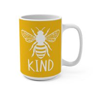 Load image into Gallery viewer, "Bee Kind" 15oz Ceramic Mug 2 — Cute Bee &amp; Kind Design | Printed On Demand • Gift for Teachers &amp; Friends