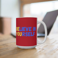 Load image into Gallery viewer, "Believe In Yourself" 15oz Ceramic Mug 5 — BE YOU Hidden-Message Design | Inspirational Coffee Cup | Printed On Demand