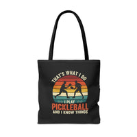 Load image into Gallery viewer, "That's What I Do I Play Pickleball and I Know Things" 1 - Canvas Tote 18" x 18"