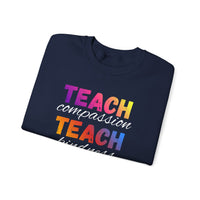 Load image into Gallery viewer, "Teach Compassion. Teach Kindness. Teach Confidence." 4 - Gildan 18000 Crewneck Sweatshirt