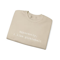 Load image into Gallery viewer, "Apparently I Like Pickleball" 1 - Gildan 18000 Crewneck Sweatshirt