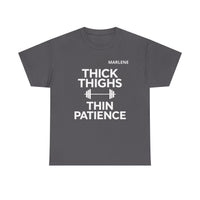 Load image into Gallery viewer, "Thick Thighs, Thin Patience" 2 - Gildan 5000 Heavy Cotton Tee - PERSONALIZED