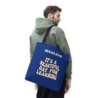 Load image into Gallery viewer, "It's a Beautiful Day For Learning" 2 - Canvas Tote 18" x 18" - PERSONALIZED