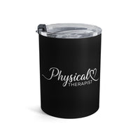 Load image into Gallery viewer, "Physical Therapy" 20a - Tumbler 10oz - PERSONALIZED