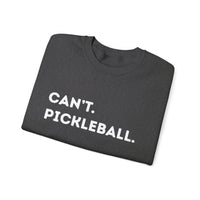 Load image into Gallery viewer, "Can't Pickleball" 2 - Gildan 18000 Crewneck Sweatshirt