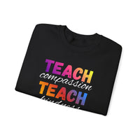 Load image into Gallery viewer, "Teach Compassion. Teach Kindness. Teach Confidence." 4 - Gildan 18000 Crewneck Sweatshirt