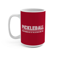 Load image into Gallery viewer, "Pickleball Keeping Women Out Of The Kitchen Since 1965" 1 - Ceramic Mug 15oz - PERSONALIZED