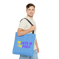 Load image into Gallery viewer, "Believe In Yourself BE YOU" 2 - Canvas Tote 18" x 18"