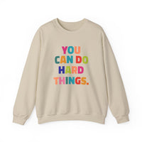 Load image into Gallery viewer, "You Can Do Hard Things." 2 - Gildan 18000 Crewneck Sweatshirt