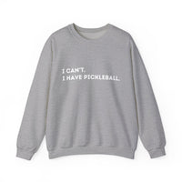 Load image into Gallery viewer, "Can't Pickleball" 1 - I Can't I Have Pickleball - Gildan 18000 Crewneck Sweatshirt