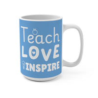 Load image into Gallery viewer, "Teach Love Inspire" 15oz Ceramic Mug 3 — Apple, Heart &amp; Lightbulb Design | Teacher Appreciation Gift | Printed On Demand