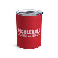 Load image into Gallery viewer, "Pickleball Keeping Women Out Of The Kitchen Since 1965" 1 - Tumbler 10oz
