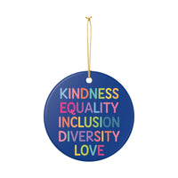 Load image into Gallery viewer, "Kindness Equality Inclusion Diversity Love" 1 — Single-Sided Ceramic Ornament | Multicolor Positive Message Keepsake | Printed On Demand