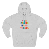 Load image into Gallery viewer, "You Can Do Hard Things" 2 - Lane Seven LS14001 Premium Hooded Sweatshirt