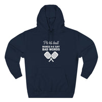 Load image into Gallery viewer, "Pickleball Makes Me Say Bad Words" 1 - Lane Seven LS14001 Premium Hooded Sweatshirt