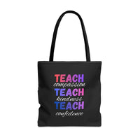 Load image into Gallery viewer, "Teach Compassion. Teach Kindness. Teach Confidence." 2 - Canvas Tote 18" x 18"