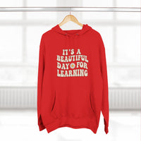 Load image into Gallery viewer, "It's a Beautiful Day for Learning" 1 - Lane Seven LS14001 Premium Hooded Sweatshirt