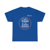 Load image into Gallery viewer, "Coffee Scrubs &amp; Rubber Gloves" 3 - Gildan 5000 Heavy Cotton Tee - PERSONALIZED