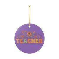 Load image into Gallery viewer, "Teacher. Teach Them. Love Them. Watch Them Grow." Floral Ornament 2 — Single-Sided Ceramic Keepsake | Printed On Demand Teacher Gift