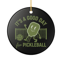 Load image into Gallery viewer, "It's A Good Day To Play Pickleball" 4 - 3 Inch Ceramic Ornament Paddle Person Gift