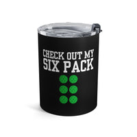 Load image into Gallery viewer, "Check Out My Six Pack" 1 - Tumbler 10oz - PERSONALIZED