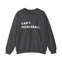 Load image into Gallery viewer, "Can't Pickleball" 2 - Gildan 18000 Crewneck Sweatshirt