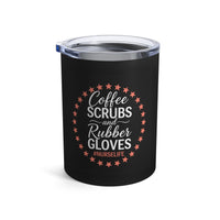 Load image into Gallery viewer, "Coffee Scrubs &amp; Rubber Gloves" 3 - Tumbler 10oz