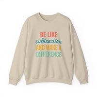 Load image into Gallery viewer, "Be Like Subtraction and Make a Difference" - Gildan 18000 Crewneck Sweatshirt