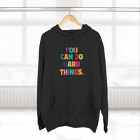 Load image into Gallery viewer, "You Can Do Hard Things" 2 - Lane Seven LS14001 Premium Hooded Sweatshirt