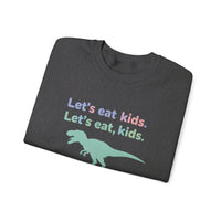 Load image into Gallery viewer, "Let's Eat Kids. Let's Eat, Kids." 2 - Gildan 18000 Crewneck Sweatshirt