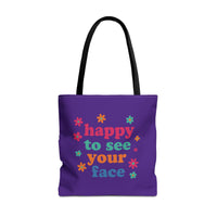 Load image into Gallery viewer, "Happy To See Your Face" 1 - Canvas Tote 18" x 18"