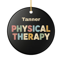 Load image into Gallery viewer, "Physical Therapy" 12a - 3 inch Ceramic Ornament - PERSONALIZED