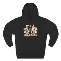 Load image into Gallery viewer, "It's a Beautiful Day for Learning" 2 - Lane Seven LS14001 Premium Hooded Sweatshirt
