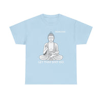 Load image into Gallery viewer, "Let That Shit Go" 1b - Gildan 5000 Heavy Cotton Tee - PERSONALIZED