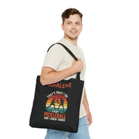 Load image into Gallery viewer, "That's What I Do I Play Pickleball and I Know Things" 1 - Canvas Tote 18" x 18" - PERSONALIZED