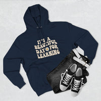 Load image into Gallery viewer, "It's a Beautiful Day for Learning" 1 - Lane Seven LS14001 Premium Hooded Sweatshirt