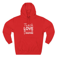 Load image into Gallery viewer, "Teach Love Inspire" 1 - Lane Seven LS14001 Premium Hooded Sweatshirt