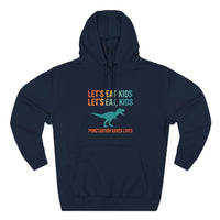 Load image into Gallery viewer, "Let's Eat Kids. Let's Eat, Kids." 1 - Punctuation Saves Lives - Lane Seven LS14001 Premium Hooded Sweatshirt