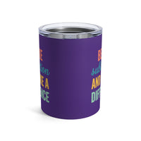 Load image into Gallery viewer, "Be Like Subtraction and Make a Difference" - Tumbler 10oz