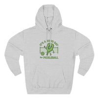 Load image into Gallery viewer, "It's a Good Day To Play Pickleball" 5 - Lane Seven LS14001 Premium Hooded Sweatshirt