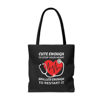 Load image into Gallery viewer, "Cute Enough To Stop Your Heart Skilled Enough To Restart It" 1 - Canvas Tote 18" x 18"