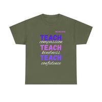 Load image into Gallery viewer, "Teach Compassion. Teach Kindness. Teach Confidence." 1 - Gildan 5000 Heavy Cotton Tee - PERSONALIZED